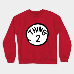 Thing Two 2 Crewneck Sweatshirt